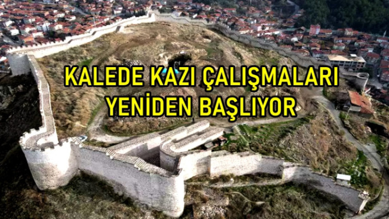  İSKİLİP KALESİ’NDE KAZILAR YENİDEN BAŞLIYOR